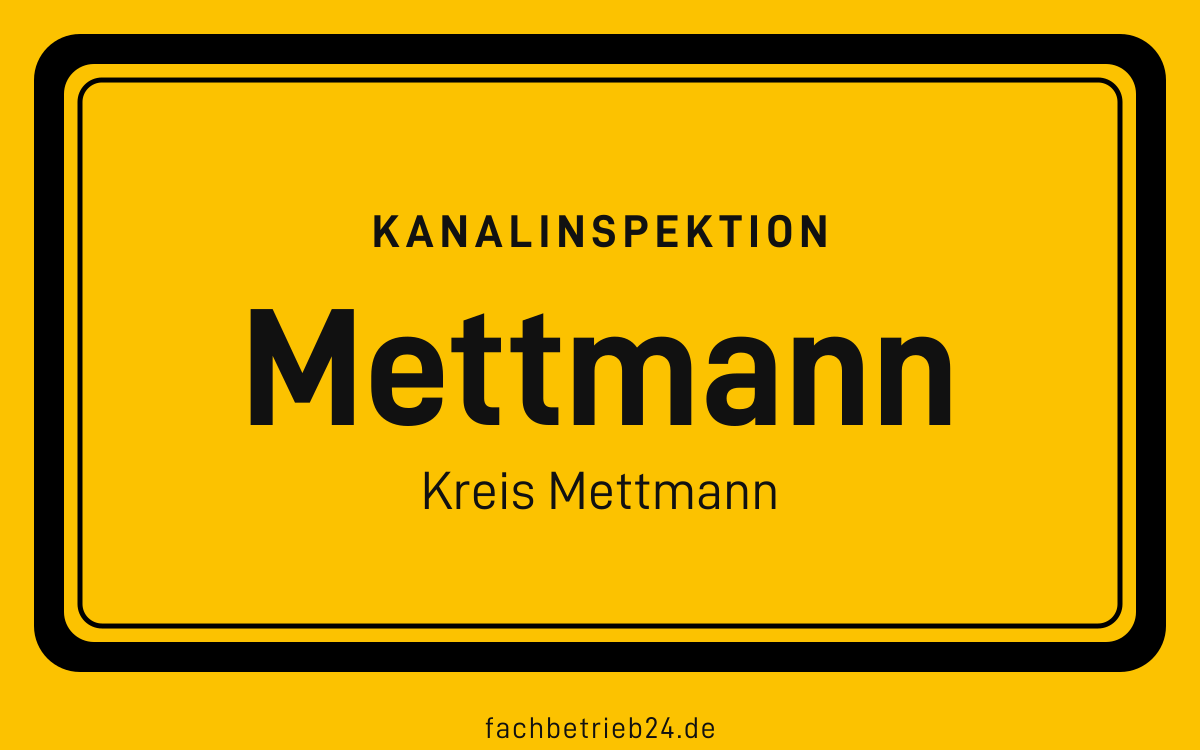 Gelbe Ortstafel Mettmann mit der Kopfzeile Kanalinspektion und der Zeile Kreis Mettmann