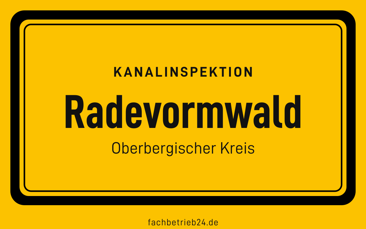 Gelbe Ortstafel Radevormwald mit der Kopfzeile Kanalinspektion und der Zeile Oberbergischer Kreis