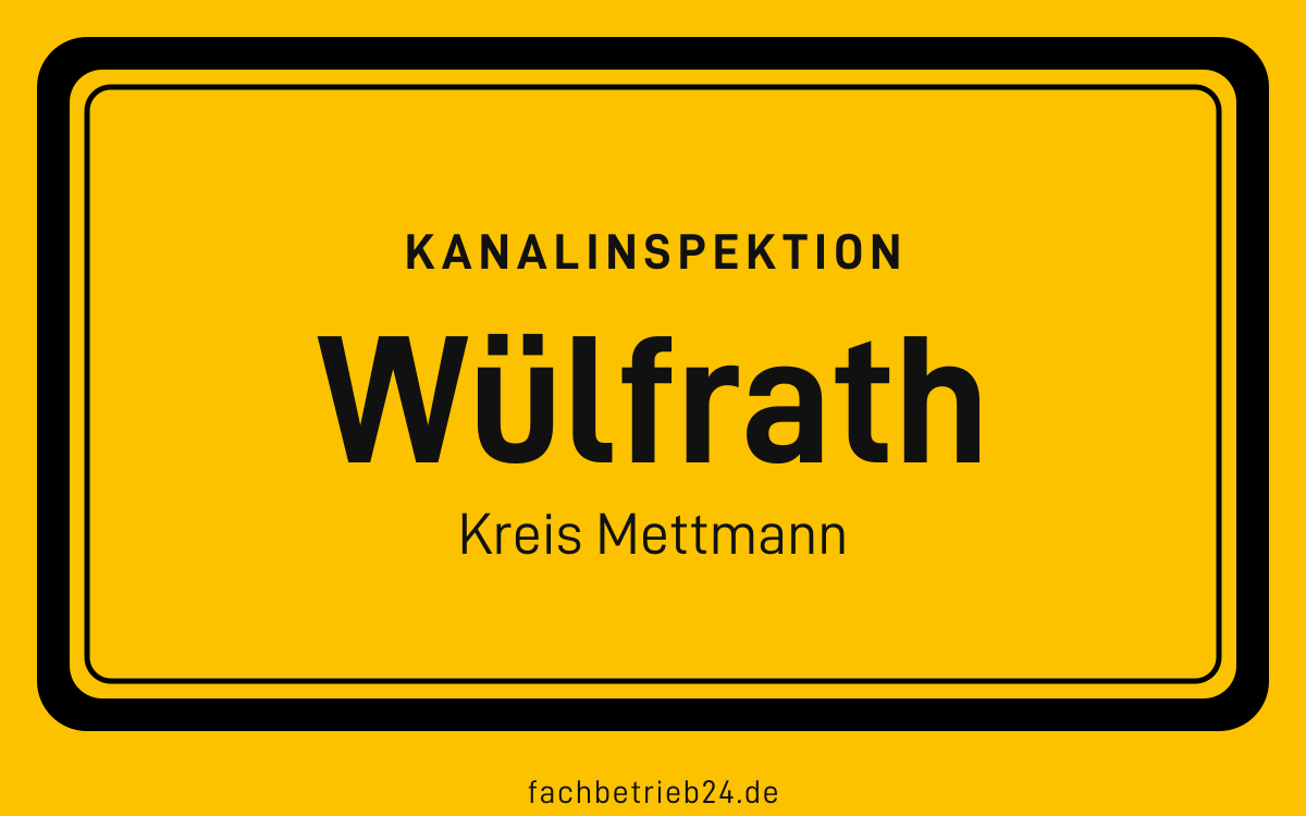 Gelbe Ortstafel Wülfrath mit der Kopfzeile Kanalinspektion und der Zeile Kreis Mettmann