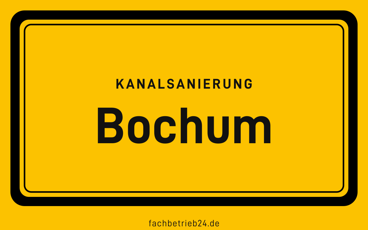 Gelbe Ortstafel Bochum mit der Kopfzeile Kanalsanierung