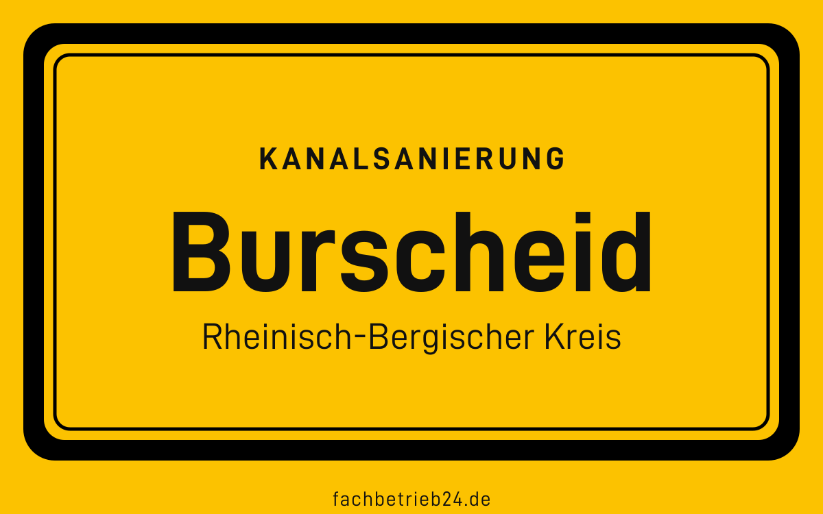 Gelbe Ortstafel Burscheid mit der Kopfzeile Kanalsanierung