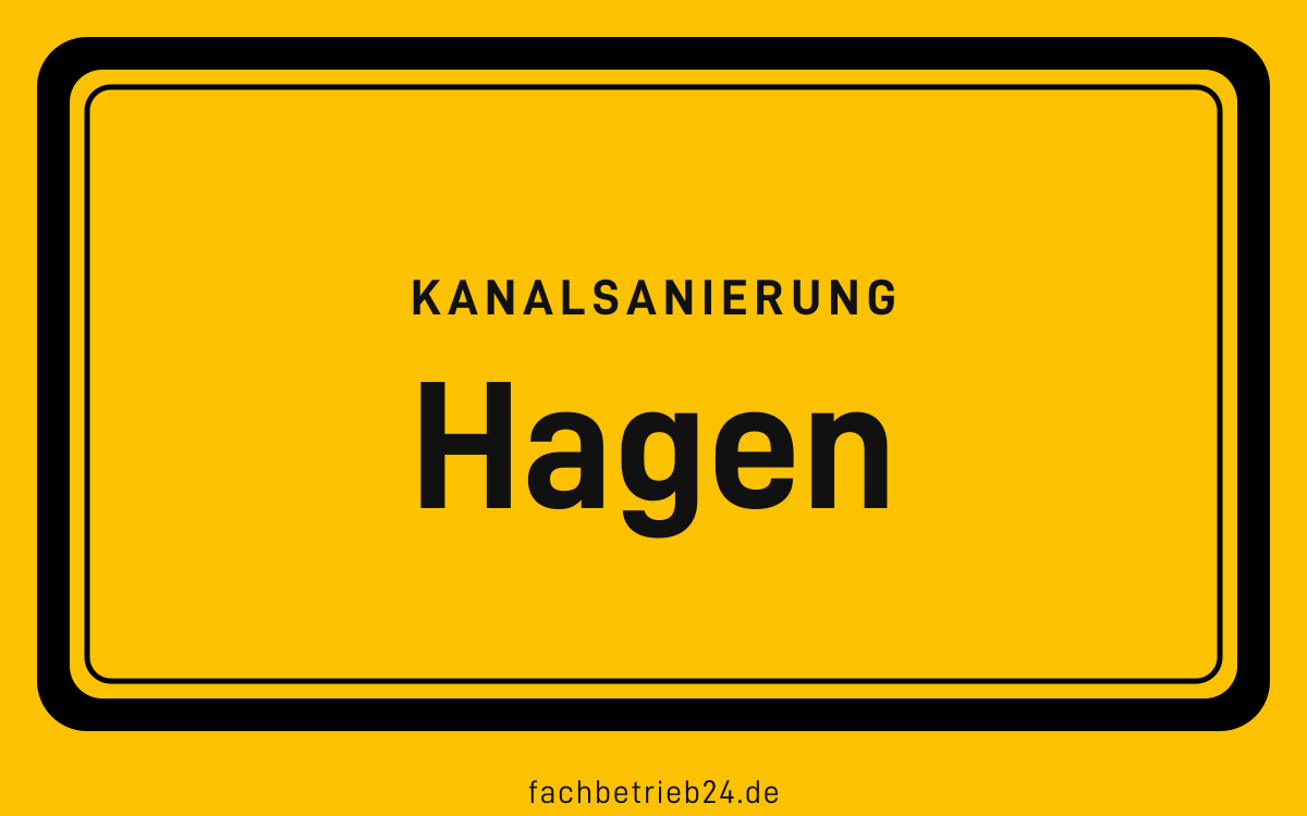Gelbe Ortstafel Hagen mit der Kopfzeile Kanalsanierung