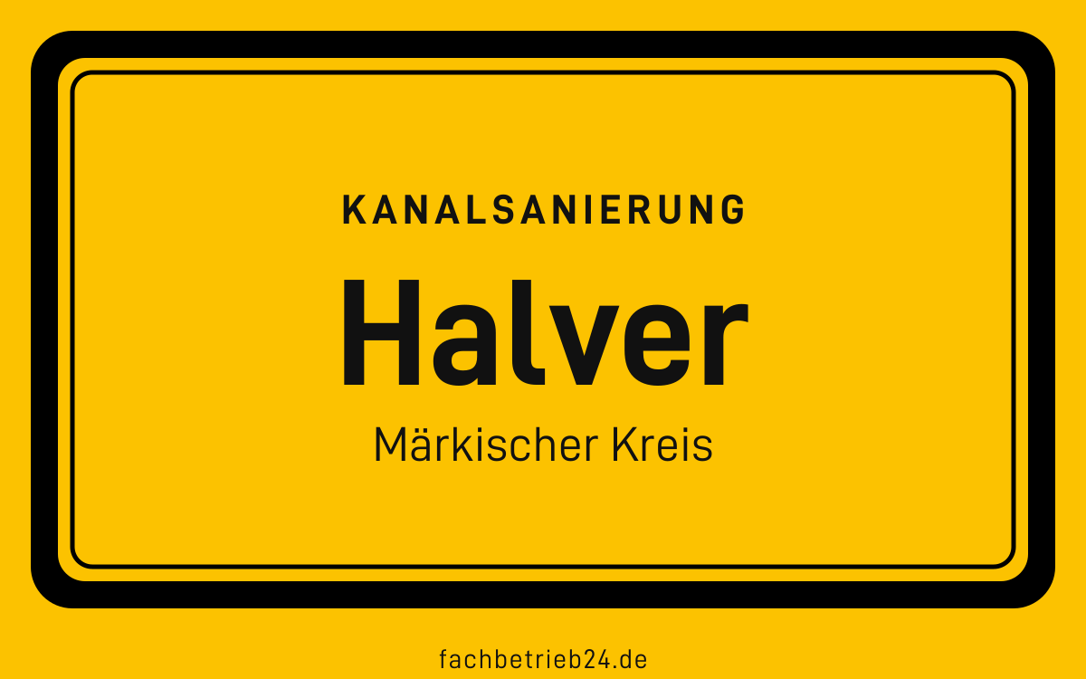 Gelbe Ortstafel Halver mit der Kopfzeile Kanalsanierung