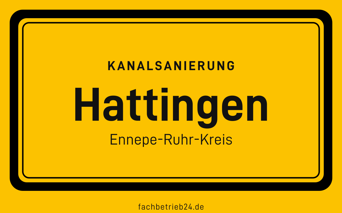 Gelbe Ortstafel Hattingen mit der Kopfzeile Kanalsanierung