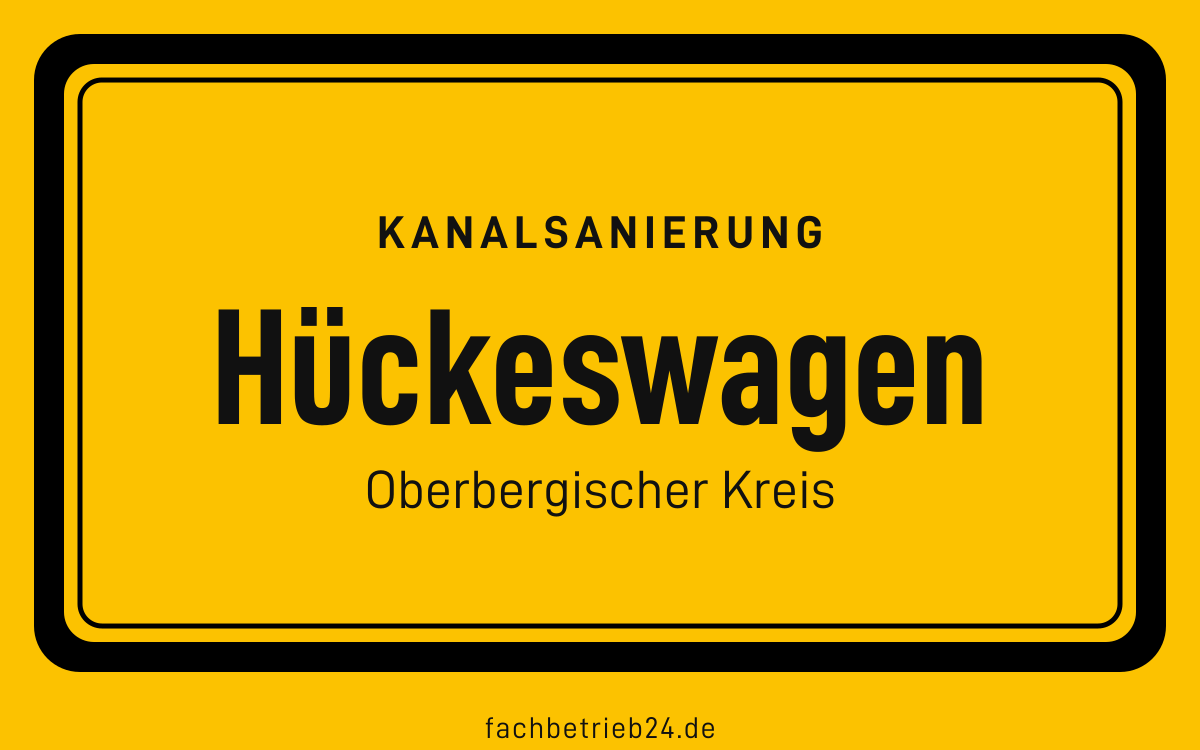Gelbe Ortstafel Hückeswagen mit der Kopfzeile Kanalsanierung