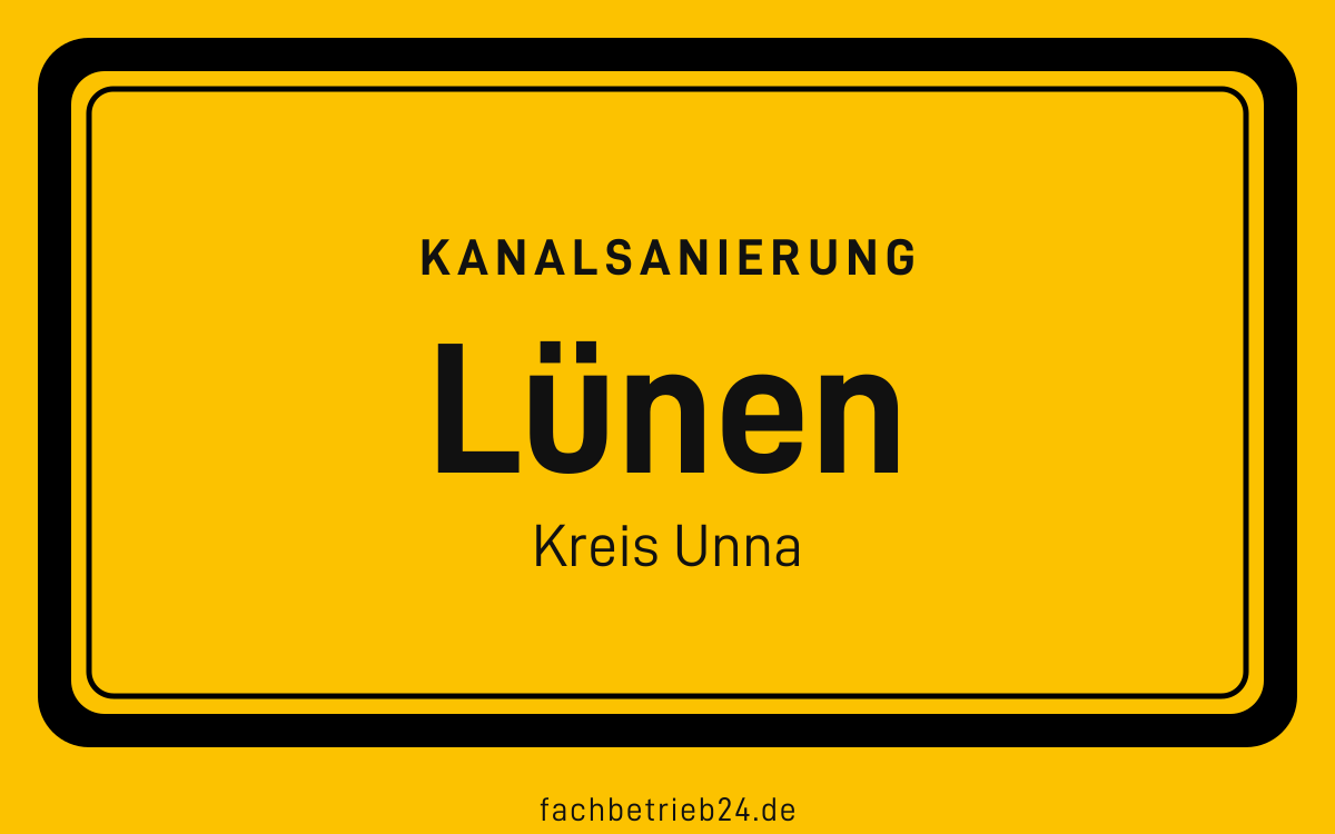 Gelbe Ortstafel Lünen mit der Kopfzeile Kanalsanierung