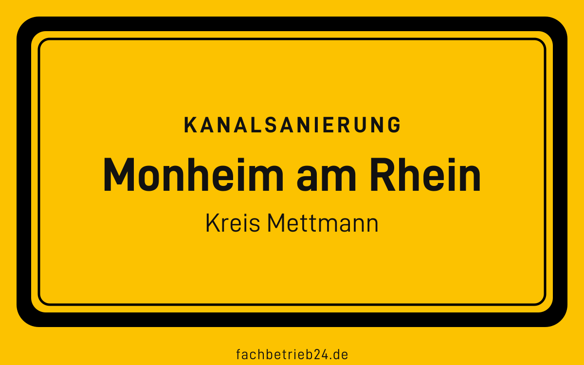Gelbe Ortstafel Monheim am Rhein mit der Kopfzeile Kanalsanierung