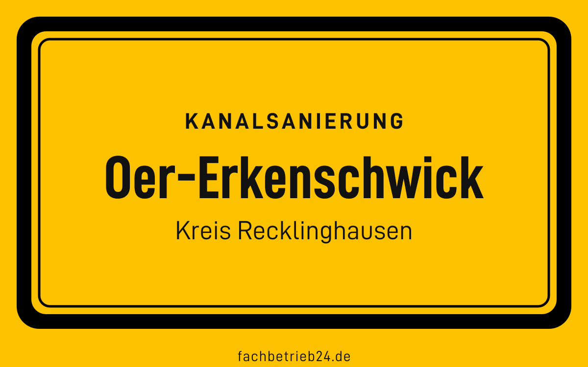 Gelbe Ortstafel Oer-Erkenschwick mit der Kopfzeile Kanalsanierung