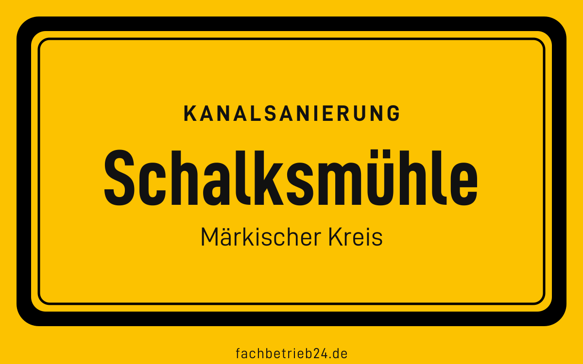 Gelbe Ortstafel Schalksmühle mit der Kopfzeile Kanalsanierung