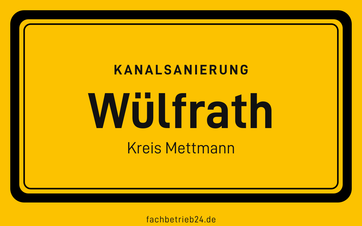 Gelbe Ortstafel Wülfrath mit der Kopfzeile Kanalsanierung