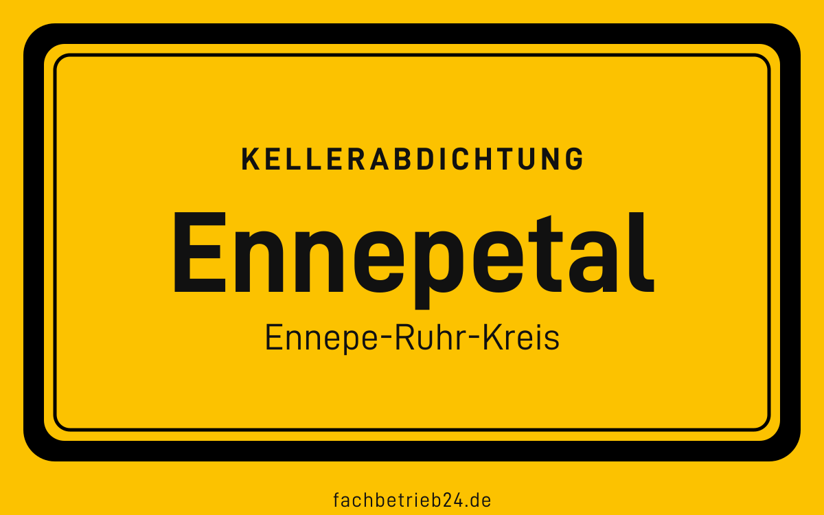Gelbe Ortstafel Ennepetal mit der Kopfzeile Kellerabdichtung