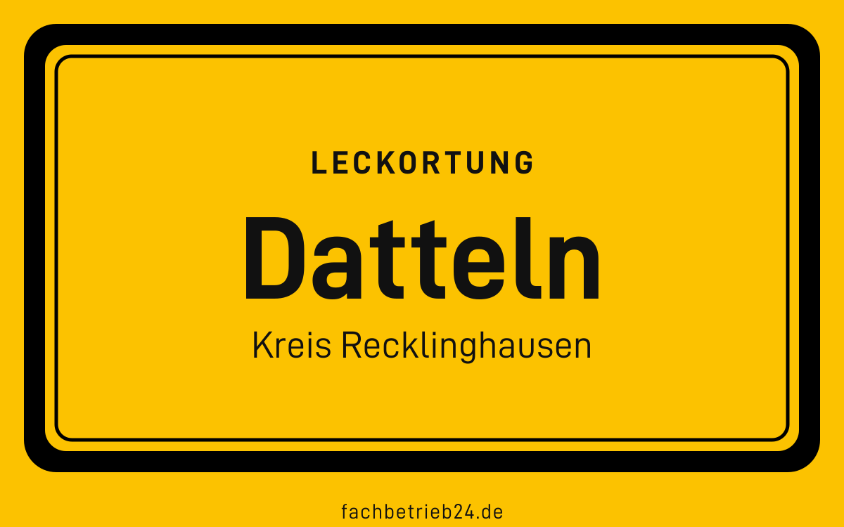 Gelbe Ortstafel Datteln mit der Kopfzeile Leckortung