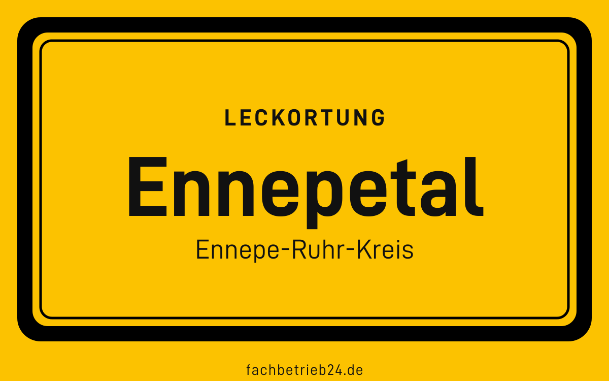 Gelbe Ortstafel Ennepetal mit der Kopfzeile Leckortung
