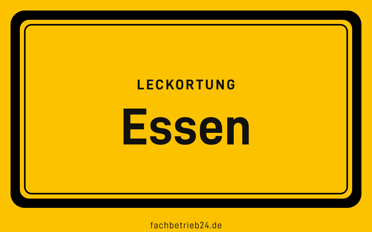 Gelbe Ortstafel Essen mit der Kopfzeile Leckortung