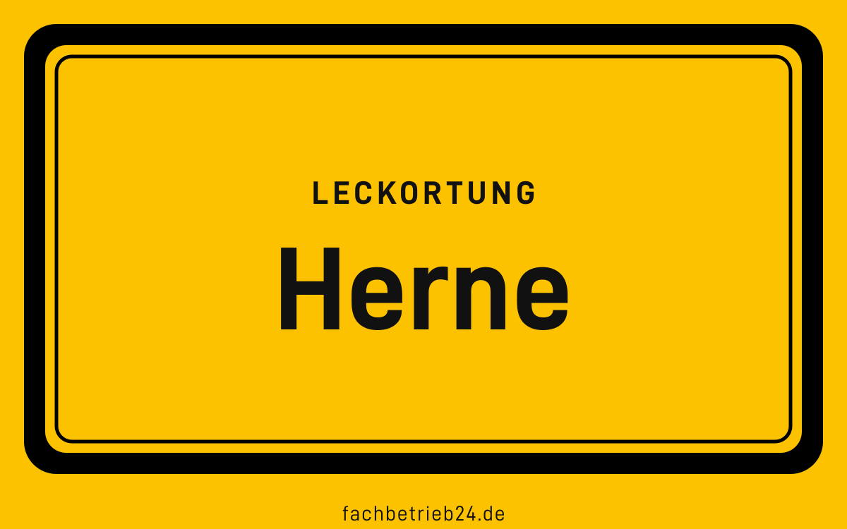 Gelbe Ortstafel Herne mit der Kopfzeile Leckortung