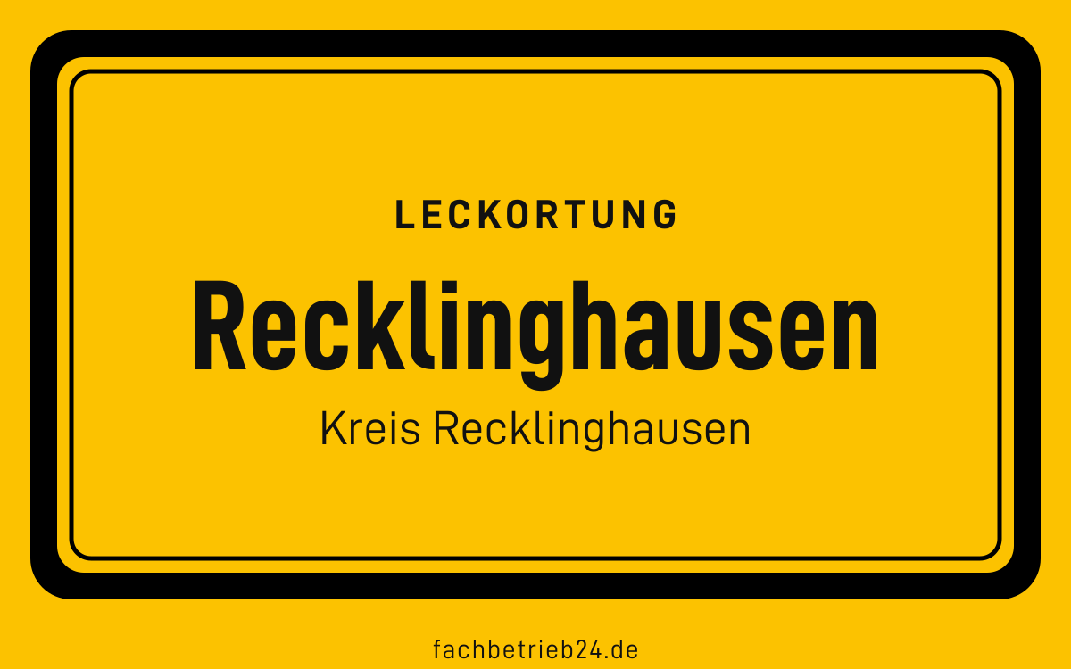 Gelbe Ortstafel Recklinghausen mit der Kopfzeile Leckortung