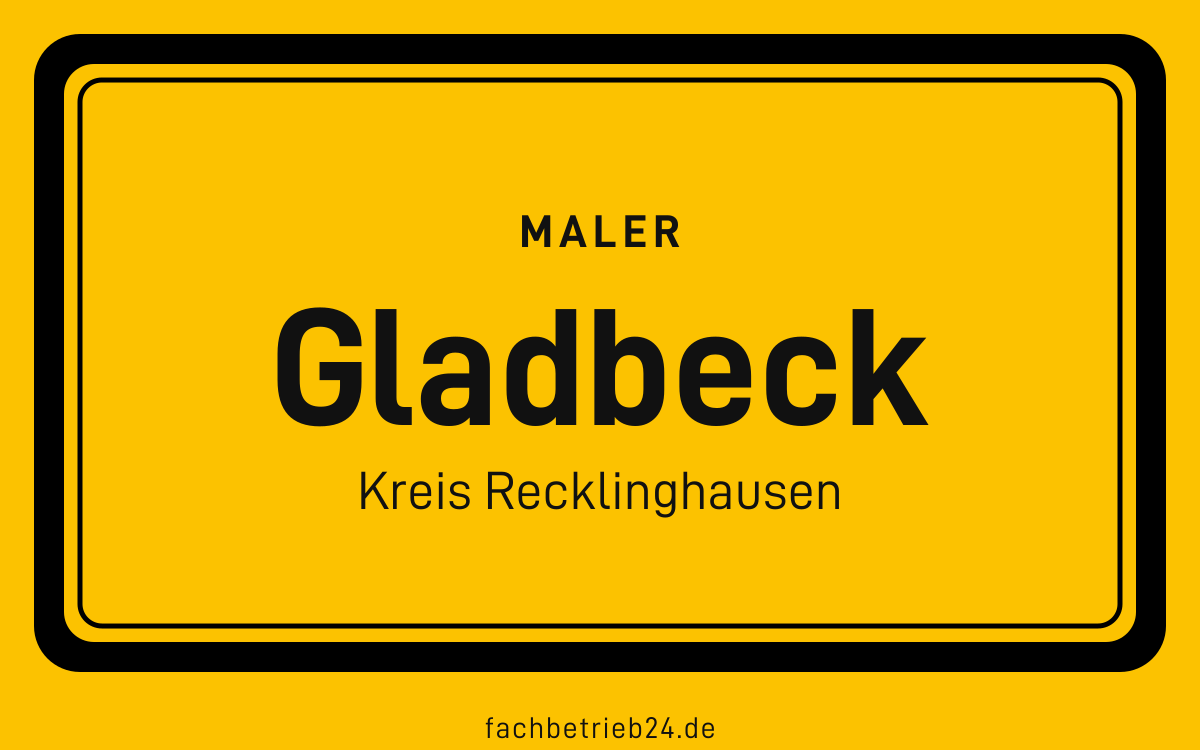 Gelbe Ortstafel Gladbeck mit der Kopfzeile Maler