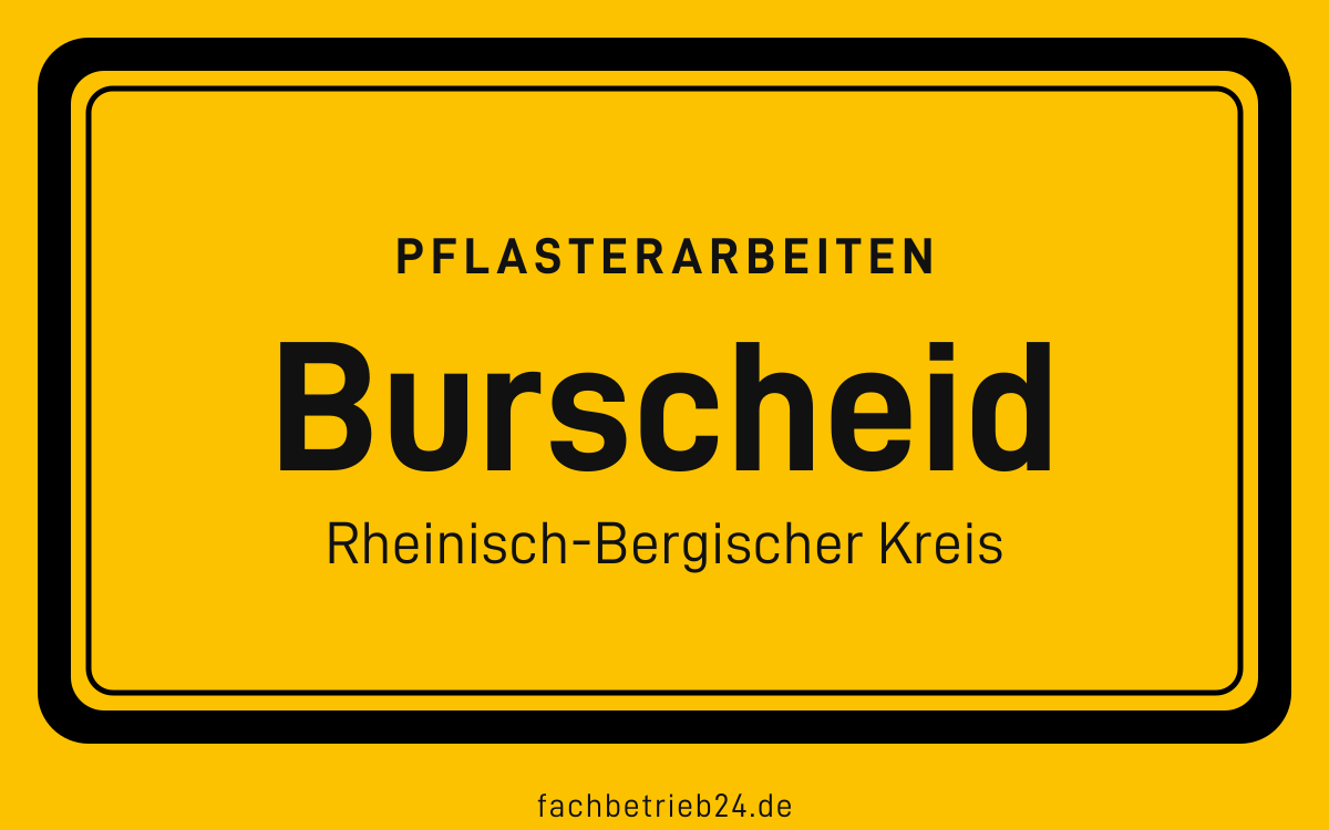 Gelbe Ortstafel Burscheid mit der Kopfzeile Pflasterarbeiten
