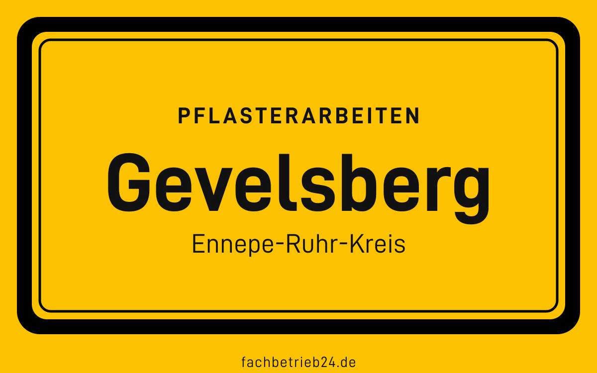 Gelbe Ortstafel Gevelsberg mit der Kopfzeile Pflasterarbeiten