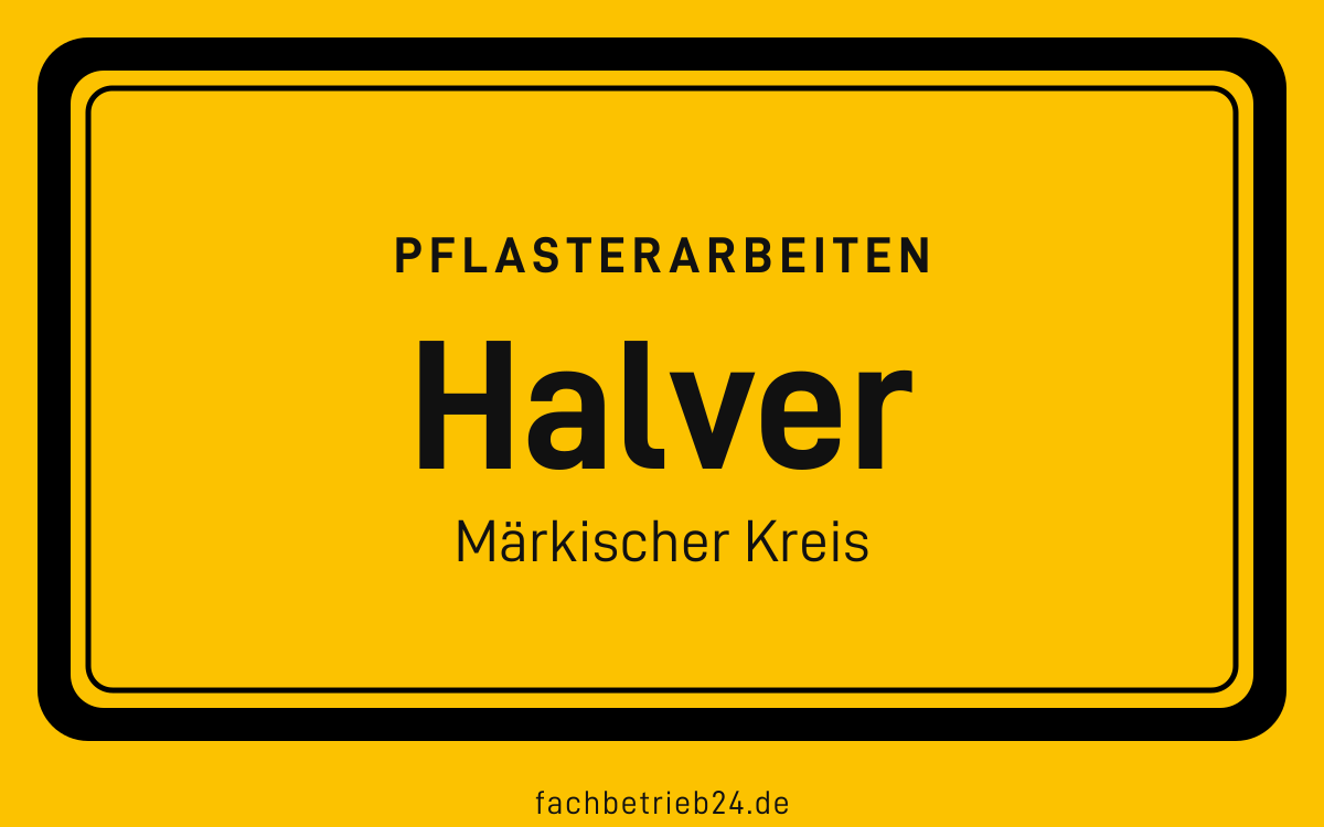 Gelbe Ortstafel Halver mit der Kopfzeile Pflasterarbeiten