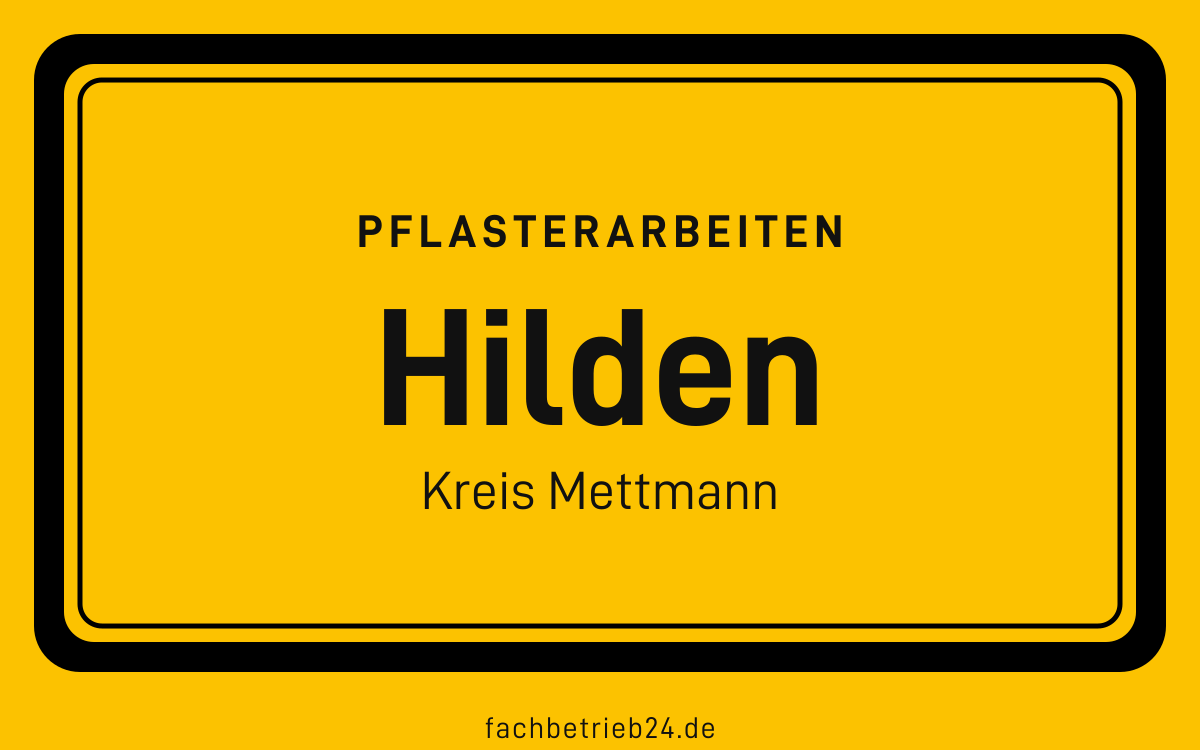 Gelbe Ortstafel Hilden mit der Kopfzeile Pflasterarbeiten