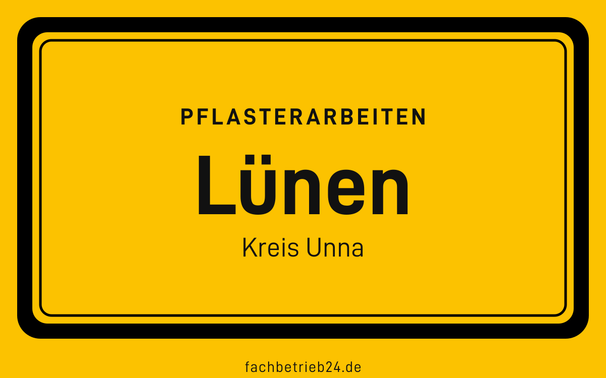 Gelbe Ortstafel Lünen mit der Kopfzeile Pflasterarbeiten