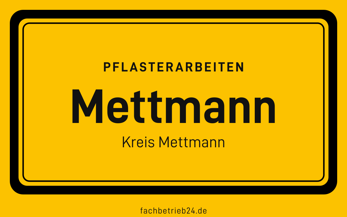 Gelbe Ortstafel Mettmann mit der Kopfzeile Pflasterarbeiten