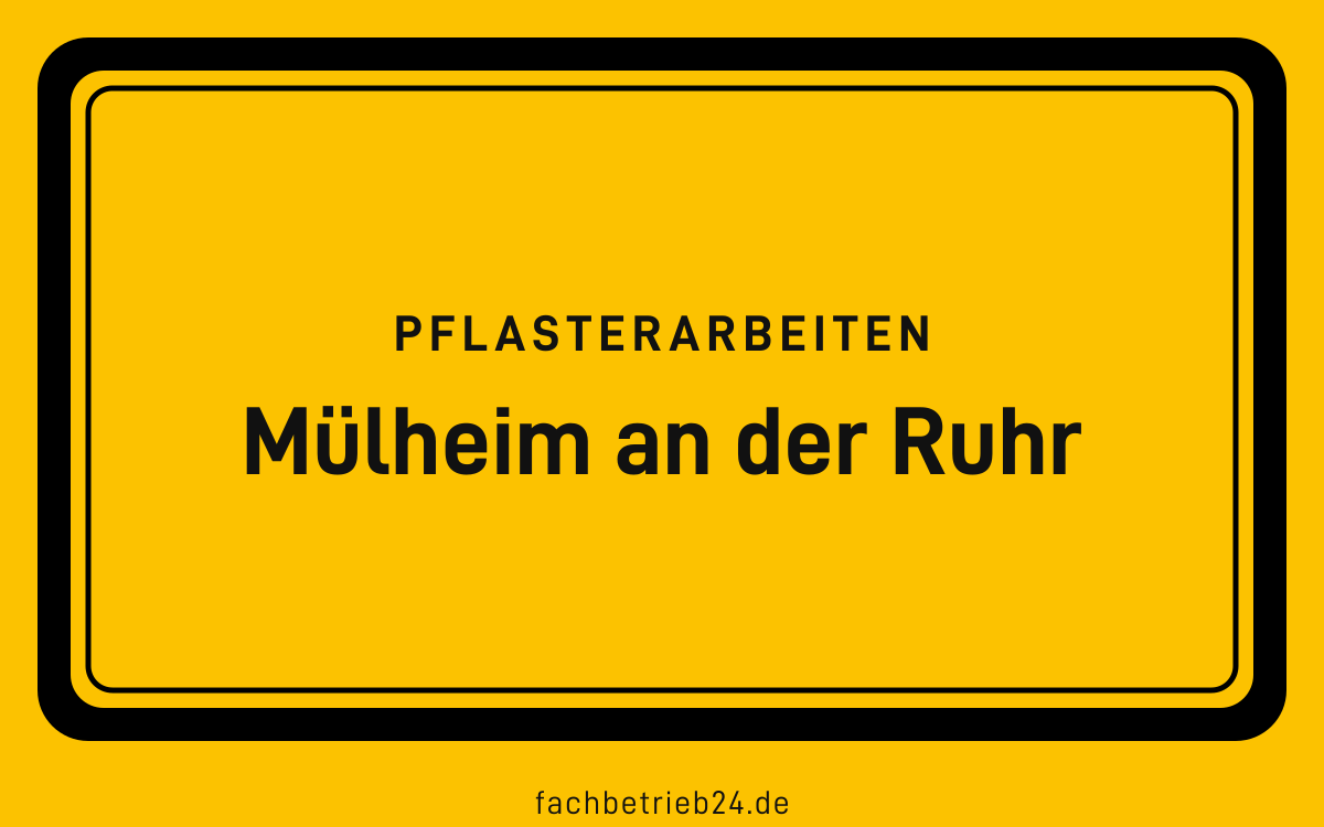 Gelbe Ortstafel Mülheim an der Ruhr mit der Kopfzeile Pflasterarbeiten