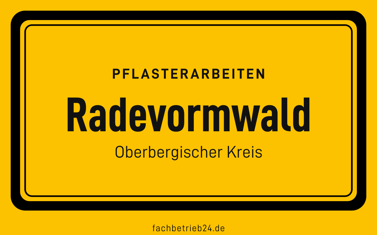 Gelbe Ortstafel Radevormwald mit der Kopfzeile Pflasterarbeiten