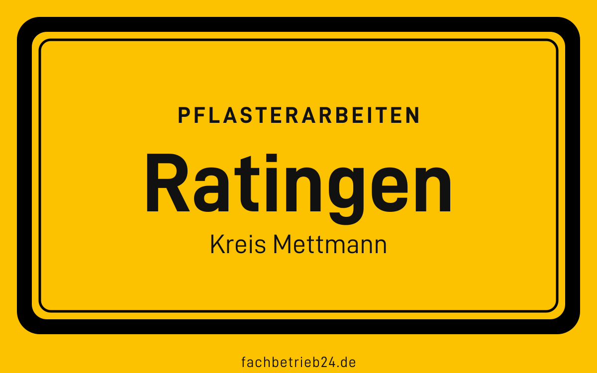 Gelbe Ortstafel Ratingen mit der Kopfzeile Pflasterarbeiten