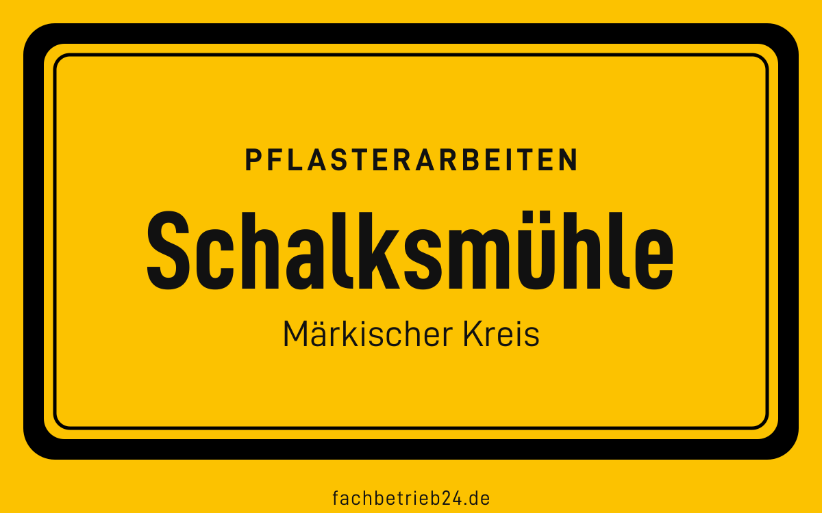 Gelbe Ortstafel Schalksmühle mit der Kopfzeile Pflasterarbeiten