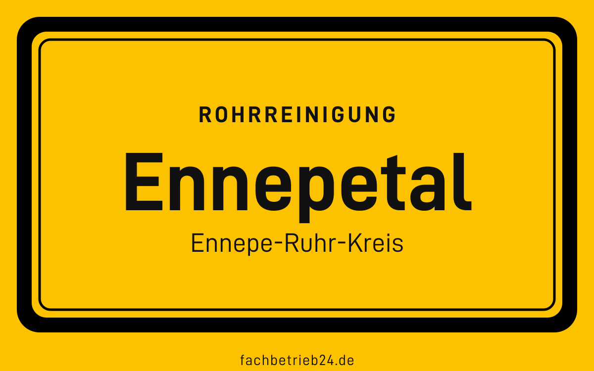 Gelbe Ortstafel Ennepetal mit der Kopfzeile Rohrreinigung