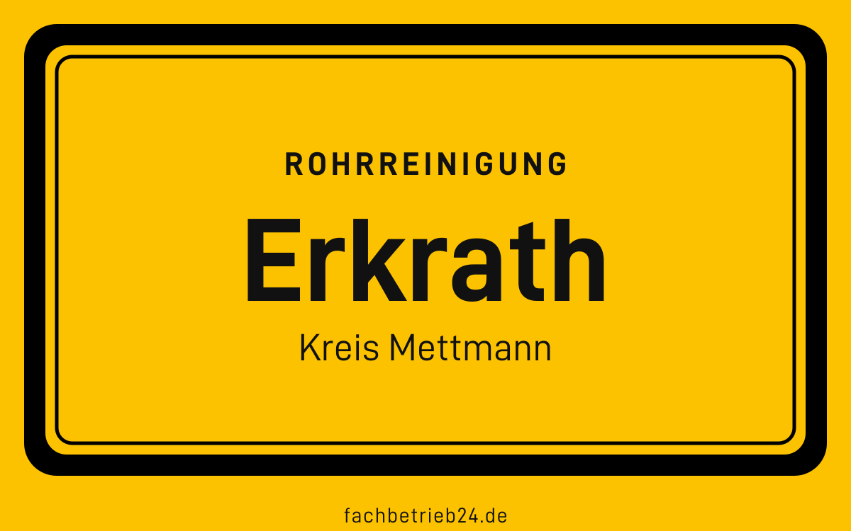 Gelbe Ortstafel Erkrath mit der Kopfzeile Rohrreinigung