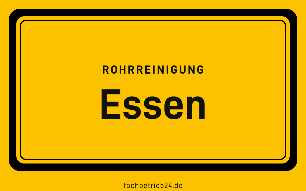 Gelbe Ortstafel Essen mit der Kopfzeile Rohrreinigung