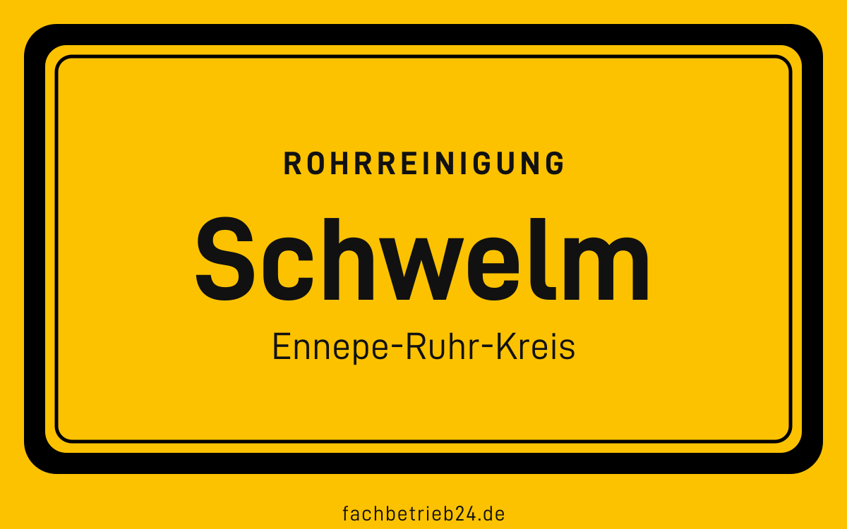 Gelbe Ortstafel Schwelm mit der Kopfzeile Rohrreinigung
