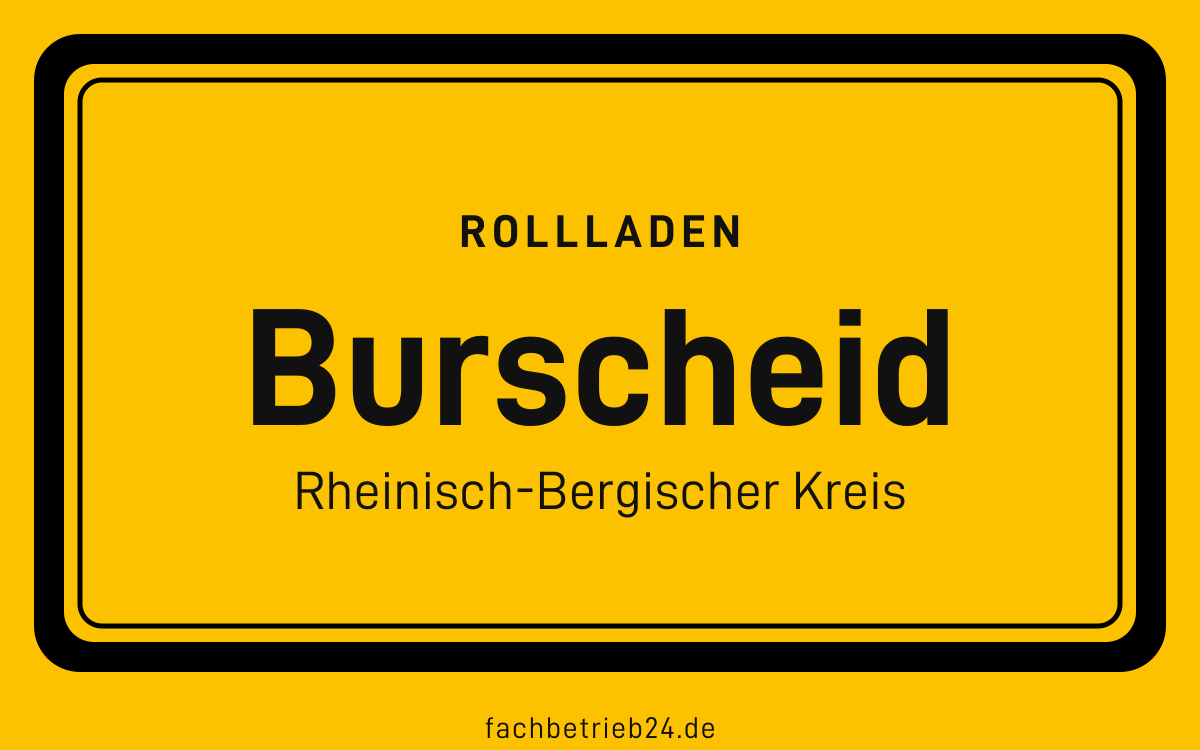 Gelbe Ortstafel Burscheid mit der Kopfzeile Rollladen