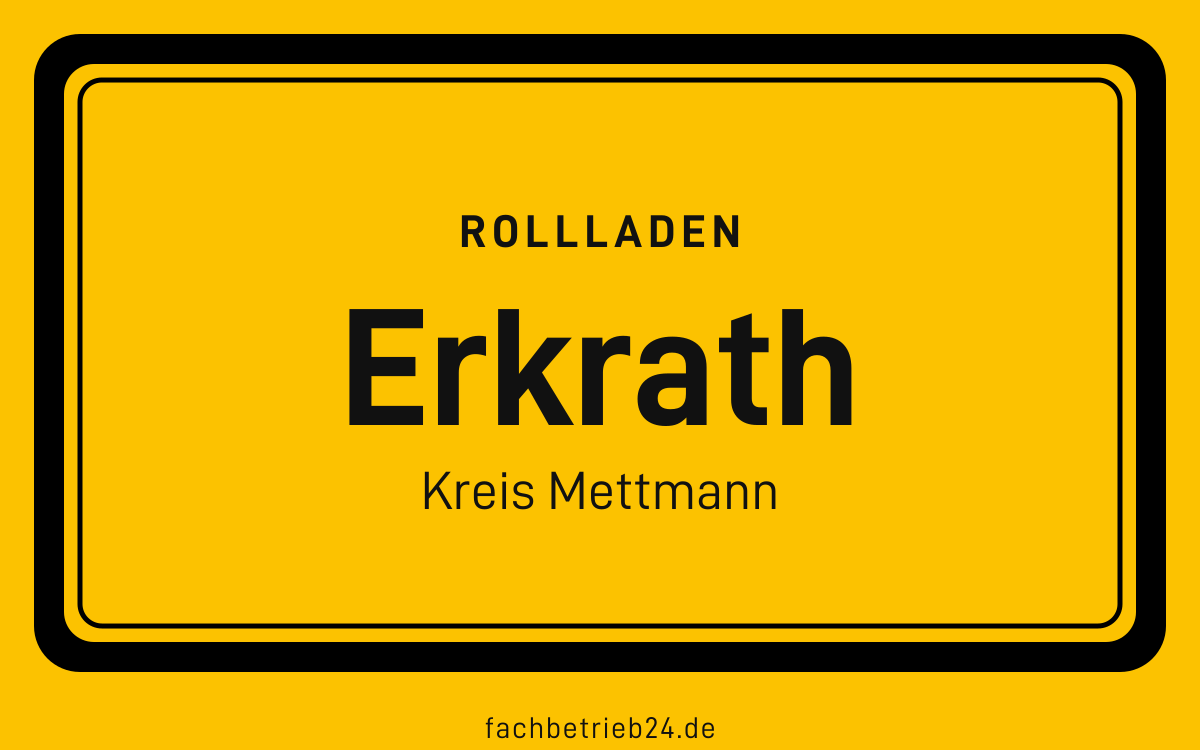 Gelbe Ortstafel Erkrath mit der Kopfzeile Rollladen
