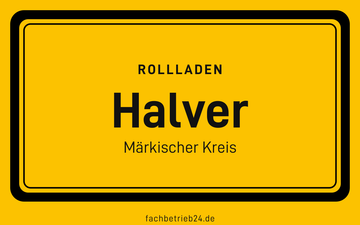 Gelbe Ortstafel Halver mit der Kopfzeile Rollladen