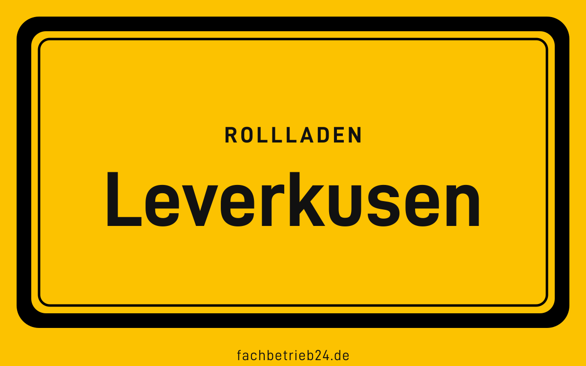 Gelbe Ortstafel Leverkusen mit der Kopfzeile Rollladen