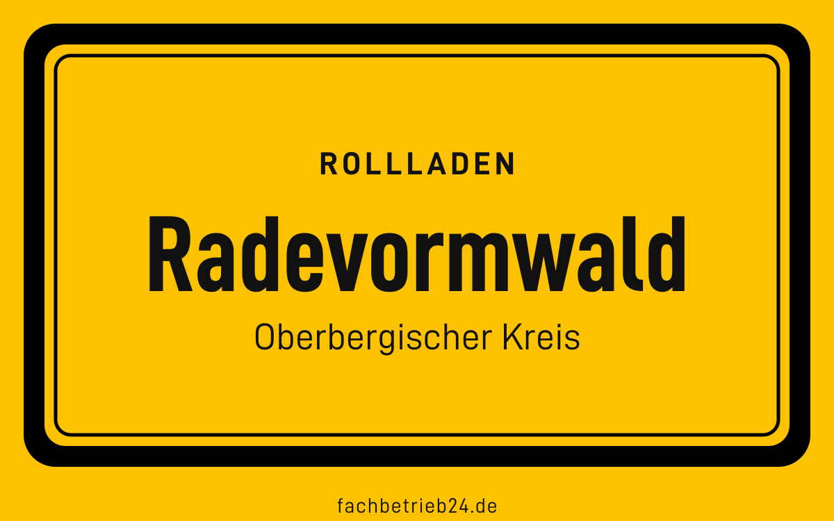 Gelbe Ortstafel Radevormwald mit der Kopfzeile Rollladen