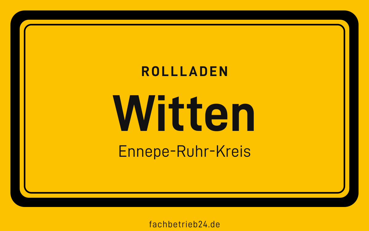 Gelbe Ortstafel Witten mit der Kopfzeile Rollladen