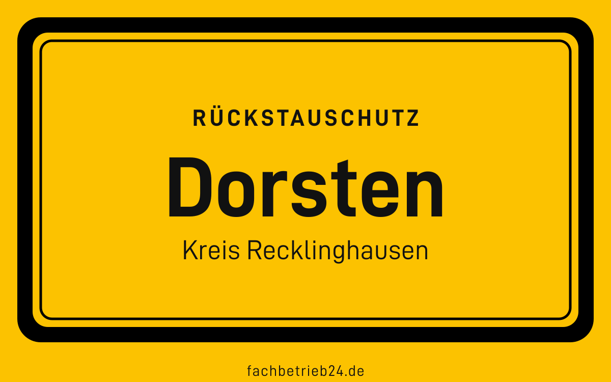 Gelbe Ortstafel Dorsten mit der Kopfzeile Rückstauschutz