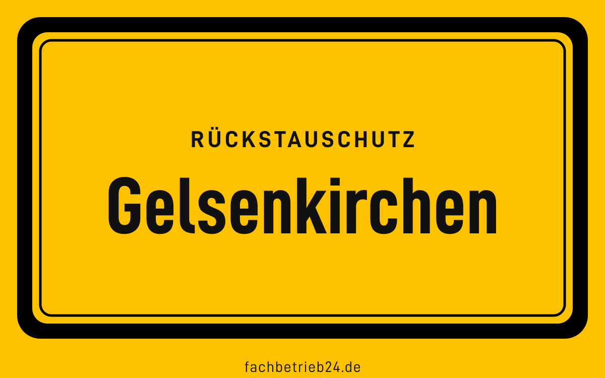 Gelbe Ortstafel Gelsenkirchen mit der Kopfzeile Rückstauschutz