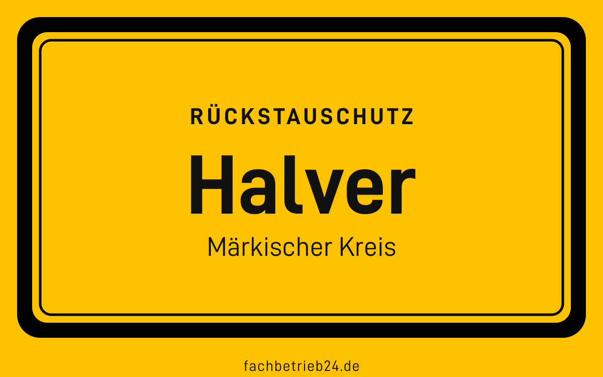 Gelbe Ortstafel Halver mit der Kopfzeile Rückstauschutz