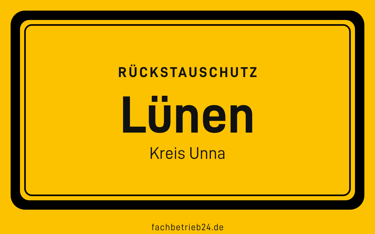 Gelbe Ortstafel Lünen mit der Kopfzeile Rückstauschutz
