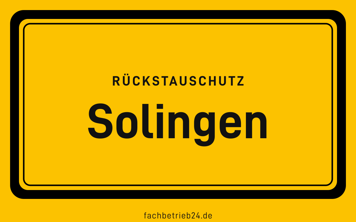 Gelbe Ortstafel Solingen mit der Kopfzeile Rückstauschutz