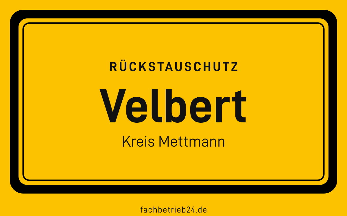 Gelbe Ortstafel Velbert mit der Kopfzeile Rückstauschutz