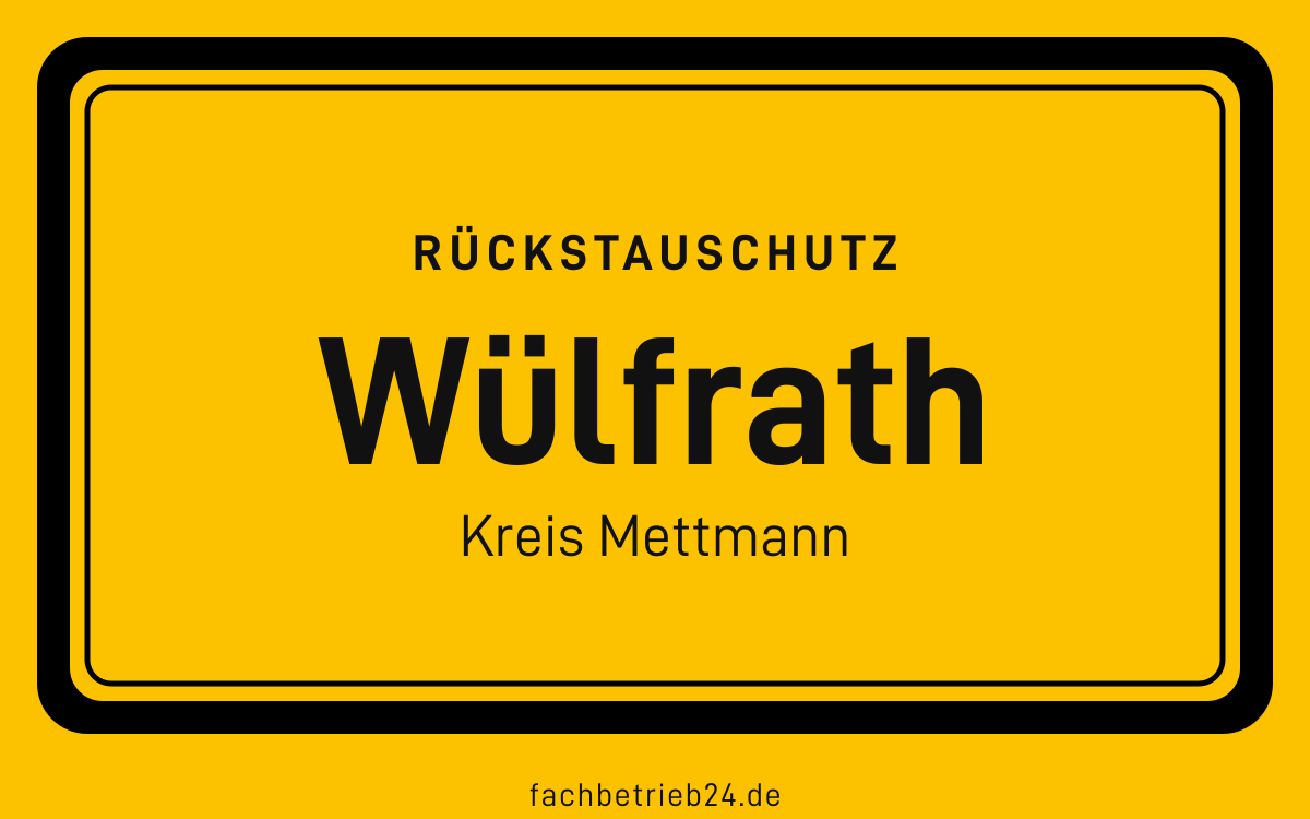 Gelbe Ortstafel Wülfrath mit der Kopfzeile Rückstauschutz