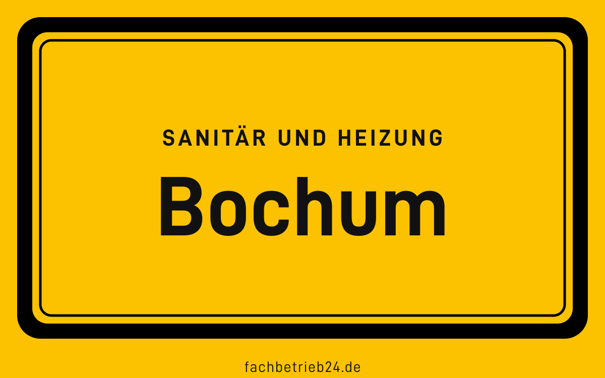 Gelbe Ortstafel Bochum mit der Kopfzeile Sanitär und Heizung