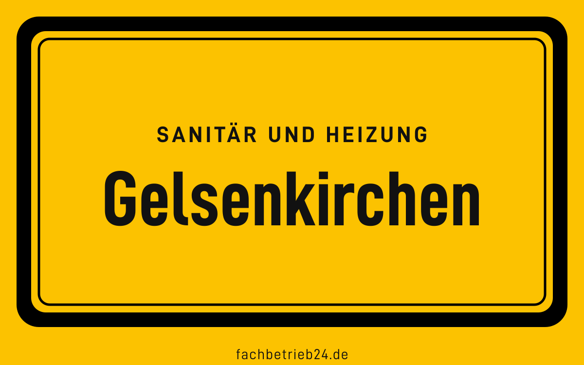 Gelbe Ortstafel Gelsenkirchen mit der Kopfzeile Sanitär und Heizung